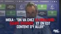 Mola : "On va chez la meilleure équipe d’Europe, et on est content d’y aller"