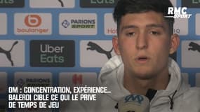 OM : Concentration, expérience... Balerdi cible ce qui le prive de temps de jeu
