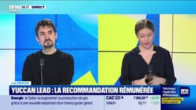 La pépite : YuccanLead, la recommandation rémunérée, par Annalisa Cappellini - 26/02