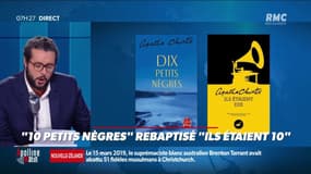 #Magnien, la chronique des réseaux sociaux : "10 petits nègres" rebaptisé "Ils étaient 10" - 27/08