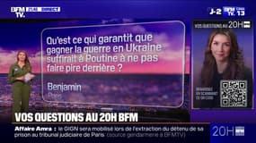 VOS QUESTIONS - Qu'est-ce qui garantit que gagner la guerre en Ukraine suffirait à Poutine à ne pas faire pire derrière ?