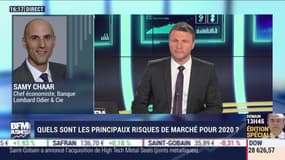 Samy Chaar (Lombard Odier & Cie): Quels sont les principaux risques de marché pOur 2020 ? - 07/01