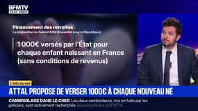 Gabriel Attal propose de verser 1 000 euros à chaque nouveau né - 10/11