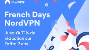 NordVPN propose une nouvelle offre VPN spéciale French Days (vente flash -71%)
