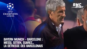 Bayern Munich - Barcelone : Messi, Setien, Suarez... La détresse des Barcelonais