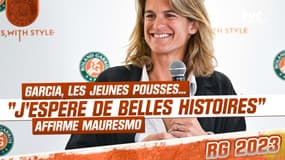 Roland-Garros : Garcia, les jeunes pousses... Mauresmo espère "de belles histoires" à Paris