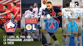 L1 : Losc, OL, PSG, OM... Le programme jusqu'à la trêve