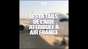 Les détails de l'aide attribuée à Air France