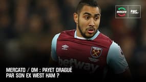 Mercato / OM : Payet dragué par son ex West Ham ? 