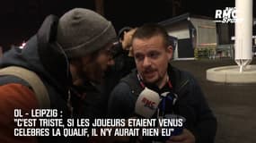OL-Leipzig: "C'est triste, si les joueurs étaient venus célébrés, il n'y aurait rien eu" explique un supporter