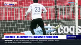 Kop Aiglons du  lundi 26 février - OGC Nice - Clermont (0-0) : le Gym s'en sort bien