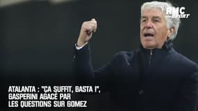 Atalanta : "Ça suffit, basta !", Gasperini agacé par les questions sur Gomez