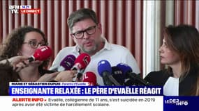 Suicide d'Évaëlle: "La justice est loin d'être prête", déplore Sébastien Dupuis, le père de l'adolescente après la relaxe de l'enseignante