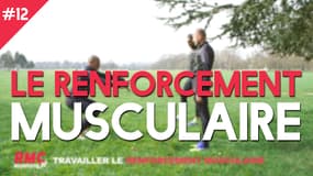 #12 Le renforcement musculaire