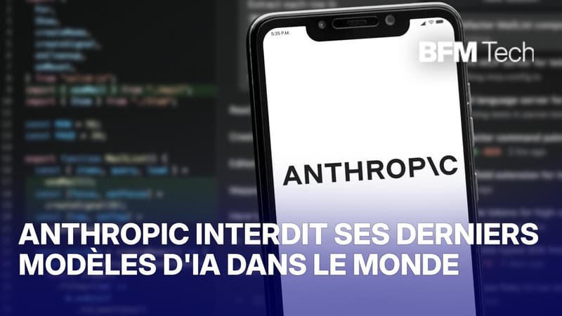 Anthropic interdit ses deux derniers modèles d'IA aux pays étrangers : l'Europe et la France réagissent