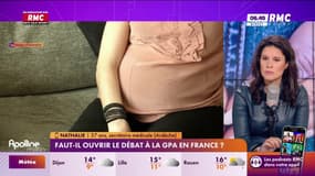 "Il faut ouvrir le débat", assure Nathalie, au sujet de l'autorisation de la GPA