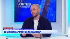 Top Sorties Paris du vendredi 31 janvier - Le spectacle "L'art de ne pas dire"