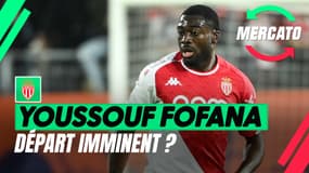 Mercato : Fofana ? Monaco espère "un accord rapidement" pour son départ