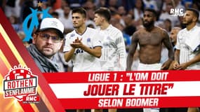 Ligue 1 : "L'OM doit jouer le titre" pour Bodmer (Rothen s'enflamme)