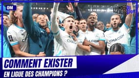 Comment l'OM peut exister en Ligue des champions, selon Dupraz