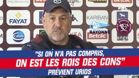 Bayonne - UBB : "Si on n'a pas compris, on est les rois des cons" prévient Urios
