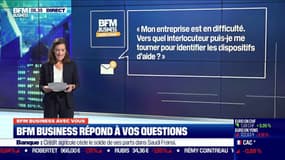 #BFMBusinessAvecVous "Mon entreprise est en difficulté. Vers quel interlocuteur puis-je me tourner pour identifier les dispositifs d'aide?" 