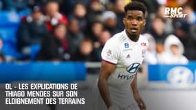 OL - Les explications de Thiago Mendes sur son éloignement des terrains