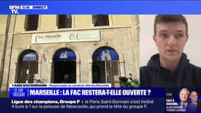 Marseille: "Mettre des effectifs de police tous les jours devant la faculté [Colbert] n'est pas une situation stable à long terme", estime Yann Soltermann (UNI Aix-Marseille)
