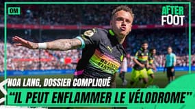 Mercato OM : "Noa Lang enflammerait le Vélodrome" s'échauffe L'After