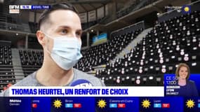 ASVEL Time : Thomas Heurtel, un renfort de choix