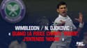 Wimbledon / Djokovic : « Quand la foule chante ‘Roger’, j’entends ‘Novak' »