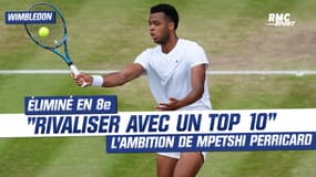 Wimbledon: "Rivaliser avec un Top 10", l'objectif de Mpetshi Perricard éliminé en 8e