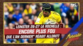 La Rochelle 27-26 Leinster : "Encore plus fou que l'an dernier" savoure Alldritt