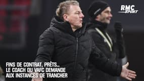 Ligue 2 : Fins de contrat, joueurs prêtés... Le coach du VAFC demande aux instances de trancher