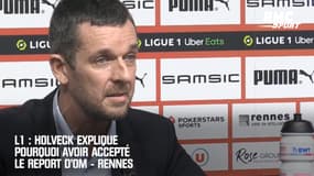 L1 : Holveck explique pourquoi avoir accepté le report d'OM - Rennes