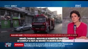 Nouvelle soirée de tensions entre Israel / Hamas: Alia, professeure de français à Gaza décrit une nuit "très difficile (...) La situation va s'intensifier"