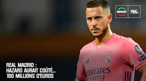 Real Madrid : Hazard aurait coûté... 160 millions d'euros, 60M€ de plus qu'annoncé