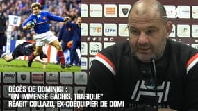 Décès de Dominici : "Un immense gâchis tragique" réagit Collazo, ex-coéquipier de Domi