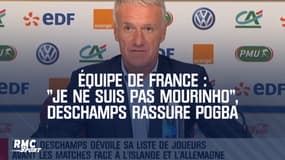 Equipe de France : "Je ne suis pas Mourinho", Deschamps rassure Pogba