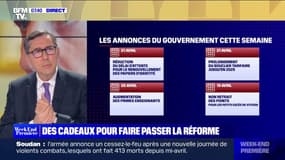 ÉDITO - Les annonces de l'exécutif pour faire passer la réforme des retraites