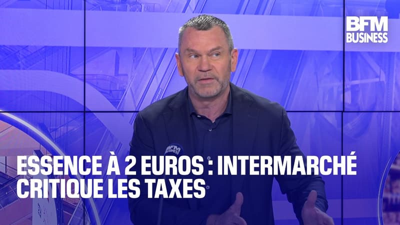 Essence à 2 euros : Intermarché critique les taxes