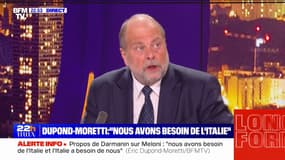 Propos de Gérald Darmanin sur Giorgia Meloni: "Tout ça sera oublié demain [car] nous avons besoin de l'Italie et l'Italie a besoin de nous" affirme Éric Dupond-Moretti