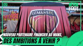 Ligue 2 : Nouveau partenaire financier pour Le Mans, nouvelles ambitions à venir ?