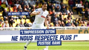 Ligue 1 : "l'impression qu'on ne nous respecte plus" fustige Rami après Nantes - Troyes