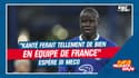 Football : "Kanté ferait tellement de bien en équipe de France" espère Di Meco