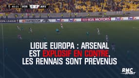 Ligue Europa : Arsenal est explosif en contre, les Rennais sont prévenus