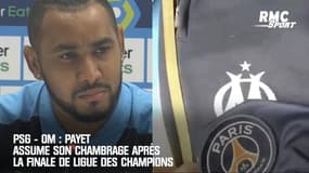 PSG - OM : Payet assume son chambrage après la finale de Ligue des champions