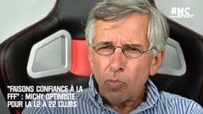 "Faisons confiance à la FFF" : Michy optimiste pour la Ligue 2 à 22 clubs 