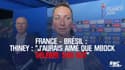 France-Brésil – Thiney : « J’aurais aimé que Mbock célèbre son sauvetage » 