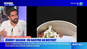 Dans votre assiette du jeudi 12 septembre - Jérémy Galvan : du gastro au bistrot